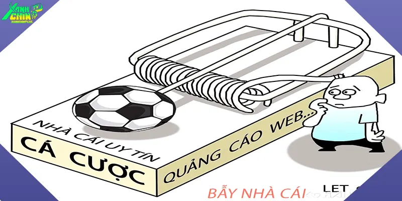 Bẫy Nhà Cái