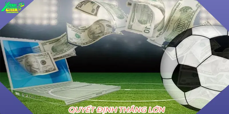 Quyết định thắng lớn