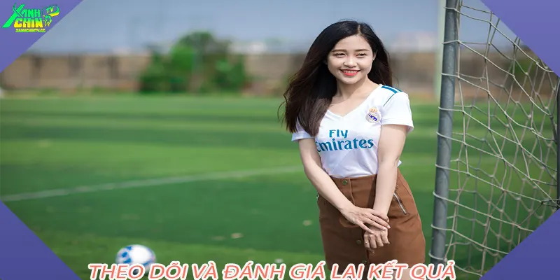 Theo dõi và đánh giá lại kết quả