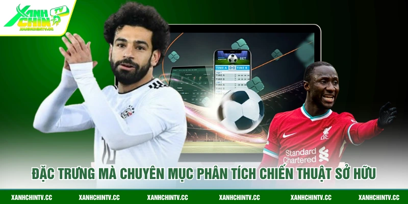 Đặc trưng mà chuyên mục phân tích chiến thuật sở hữu